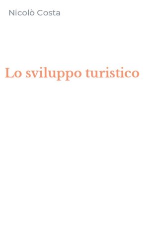 Lo sviluppo turistico