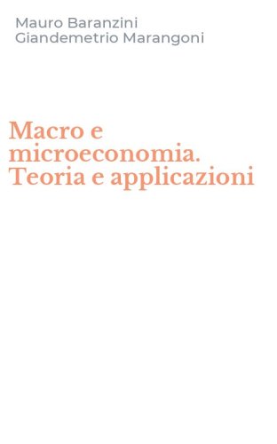 Macro e microeconomia. Teoria e applicazioni