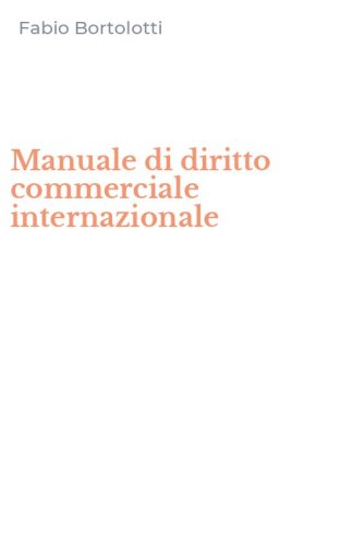 Manuale di diritto commerciale internazionale