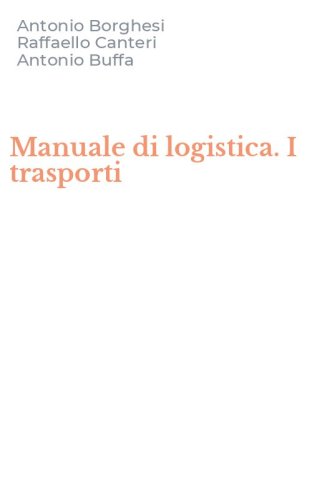 Manuale di logistica. I trasporti