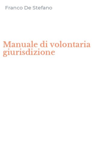 Manuale di volontaria giurisdizione