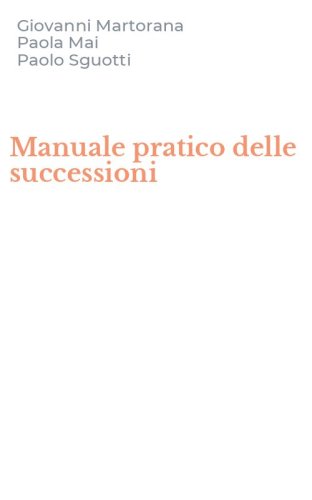 Manuale pratico delle successioni