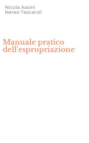 Manuale pratico dell'espropriazione