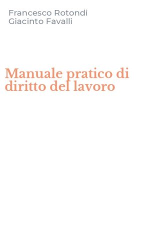 Manuale pratico di diritto del lavoro