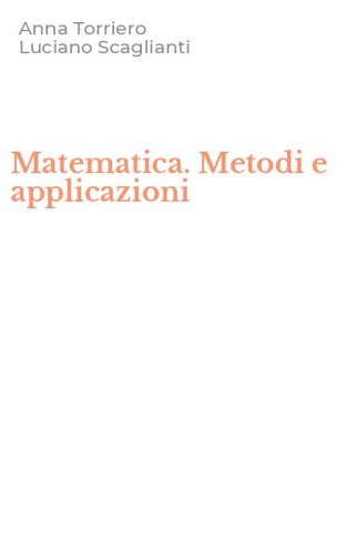 Matematica. Metodi e applicazioni