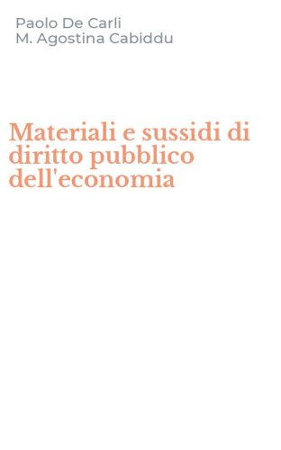 Materiali e sussidi di diritto pubblico dell'economia