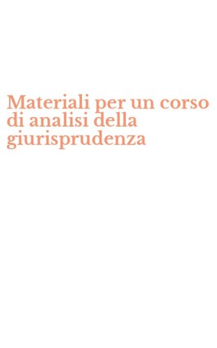 Materiali per un corso di analisi della giurisprudenza