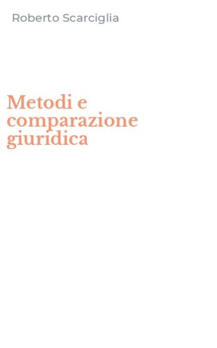 Metodi e comparazione giuridica