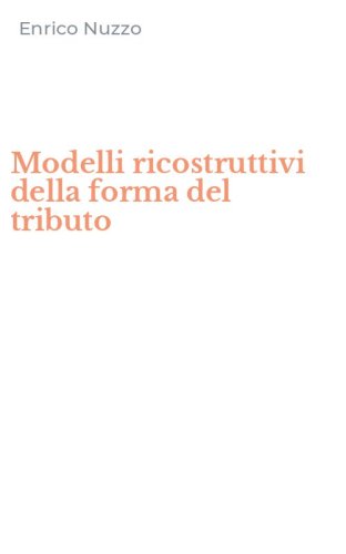 Modelli ricostruttivi della forma del tributo