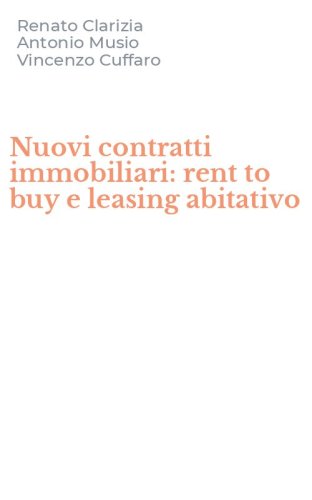 Nuovi contratti immobiliari: rent to buy e leasing abitativo