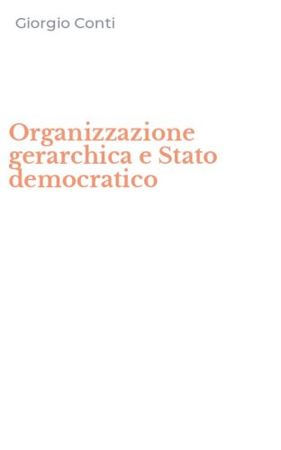 Organizzazione gerarchica e Stato democratico