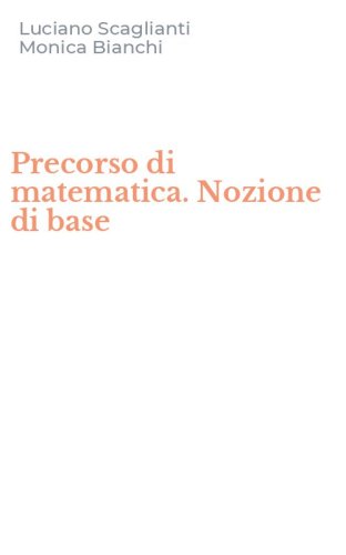 Precorso di matematica. Nozione di base