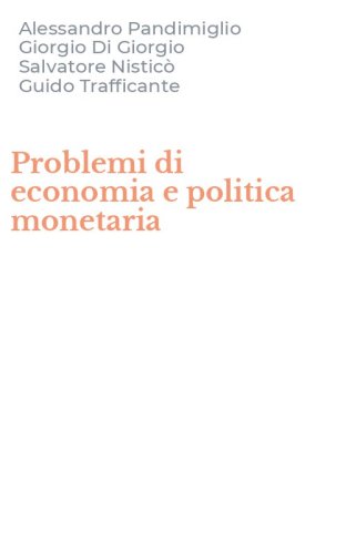 Problemi di economia e politica monetaria