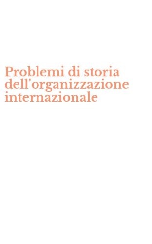 Problemi di storia dell'organizzazione internazionale