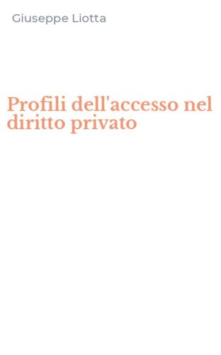 Profili dell'accesso nel diritto privato