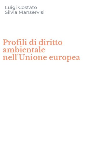Profili di diritto ambientale nell'Unione europea