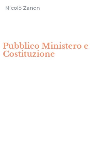 Pubblico Ministero e Costituzione