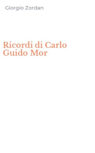 Ricordi di Carlo Guido Mor