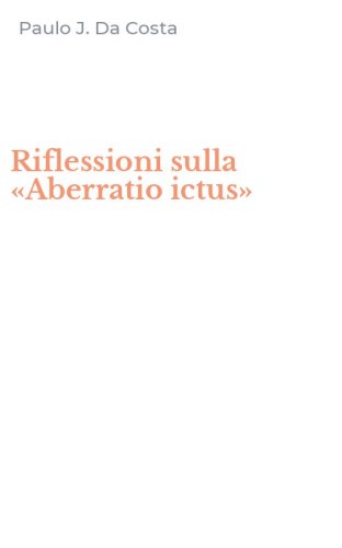 Riflessioni sulla &laquo;Aberratio ictus&raquo;