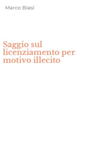 Saggio sul licenziamento per motivo illecito