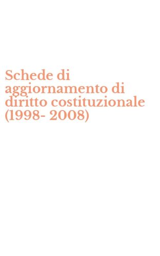 Schede di aggiornamento di diritto costituzionale (1998-2008)