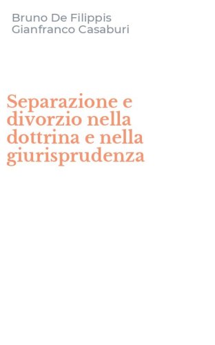 Separazione e divorzio nella dottrina e nella giurisprudenza
