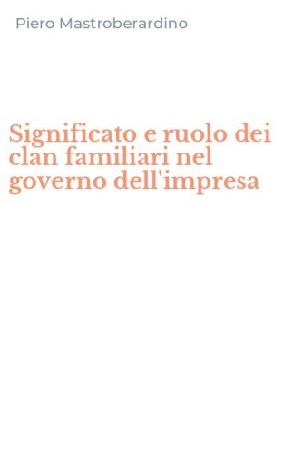 Significato e ruolo dei clan familiari nel governo dell'impresa