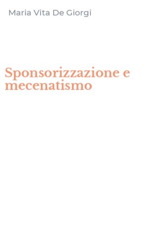 Sponsorizzazione e mecenatismo