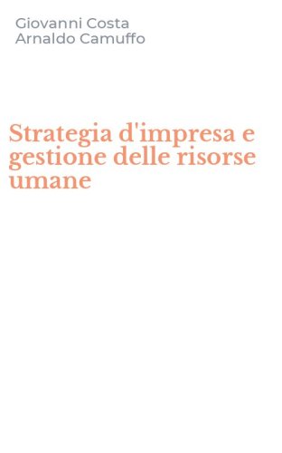 Strategia d'impresa e gestione delle risorse umane