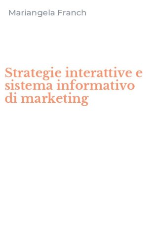 Strategie interattive e sistema informativo di marketing
