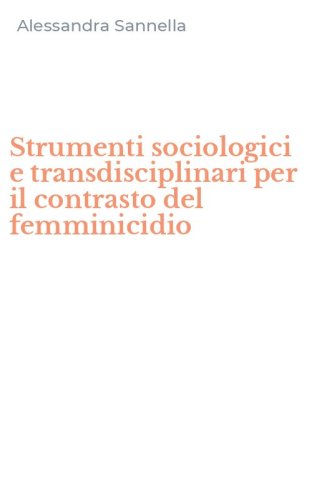 Strumenti sociologici e transdisciplinari per il contrasto del femminicidio