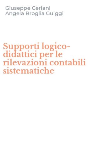 Supporti logico-didattici per le rilevazioni contabili sistematiche