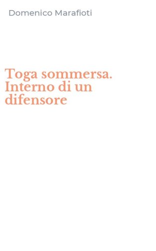 Toga sommersa. Interno di un difensore