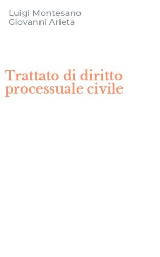 Trattato di diritto processuale civile