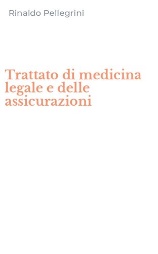 Trattato di medicina legale e delle assicurazioni - LA TECNICA D'INDAGINE NELLO STUDIO MEDICO-LEGALE DEL CADAVERE