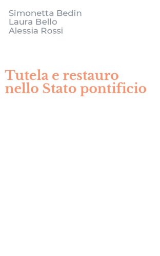 Tutela e restauro nello Stato pontificio
