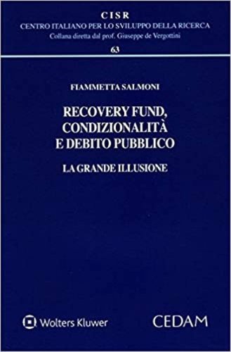Recovery fund, condizionalit&agrave; e debito pubblico