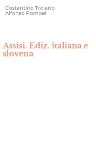 Assisi. Ediz. italiana e slovena