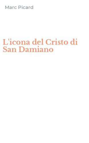 L'icona del Cristo di San Damiano