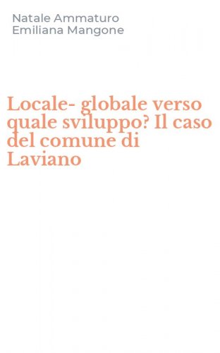 Locale-globale verso quale sviluppo? Il caso del comune di Laviano