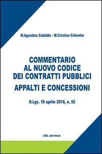 Commentario al nuovo codice dei contratti pubblici. Appalti e concessioni
