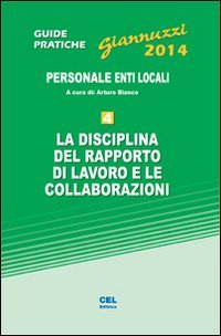 La disciplina del rapporto di lavoro e le collaborazioni. Personale enti locali