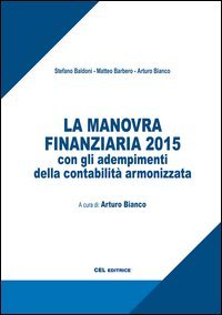 La manovra finanziaria 2015 con gli adempimenti della contabilit&agrave; armonizzata