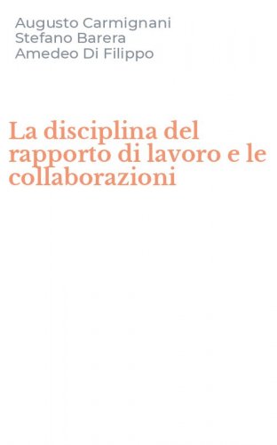 La disciplina del rapporto di lavoro e le collaborazioni