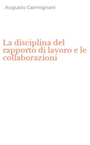 La disciplina del rapporto di lavoro e le collaborazioni