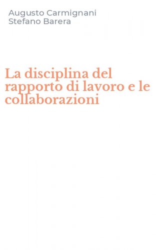 La disciplina del rapporto di lavoro e le collaborazioni