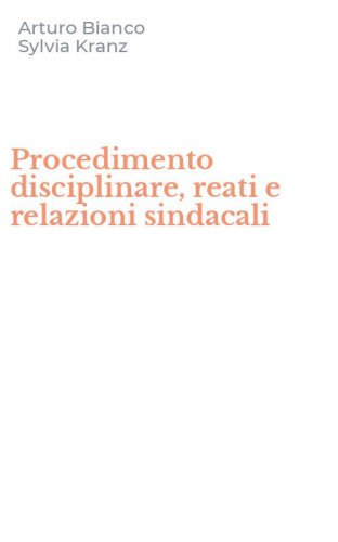 Procedimento disciplinare, reati e relazioni sindacali