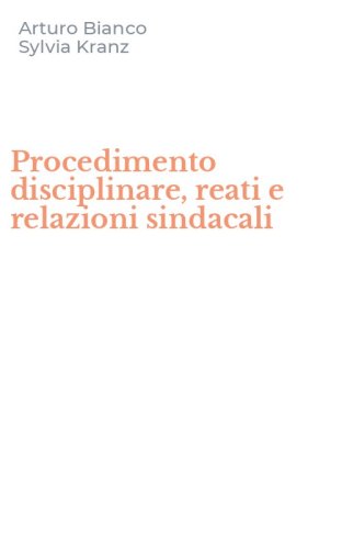 Procedimento disciplinare, reati e relazioni sindacali