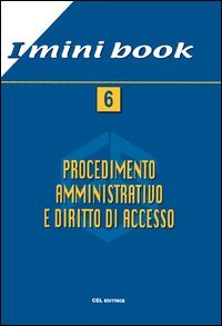 Procedimento amministrivo e diritto di accesso