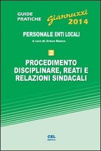 Procedimento disciplinare, reati e relazioni sindacali. Personale enti locali